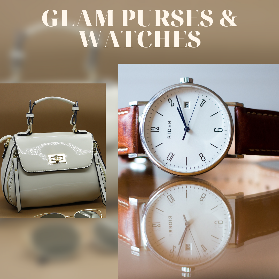 Glam Purses & Watches
